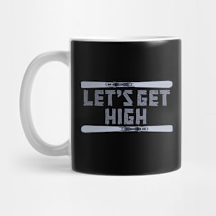 Let's Get High Ski Mug